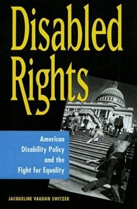 Disabled Rights: American Disability Policy and the Fight for Equality (Paperback) - American Disability Policy and the Fight for Equality