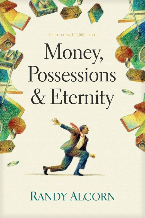Money, Possessions and Eternity (Paperback)