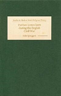 Puritan Iconoclasm During the English Civil War (Hardcover, 2004. Corr. 2nd)