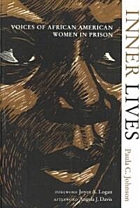 Inner Lives: Voices of African American Women in Prison (Paperback)