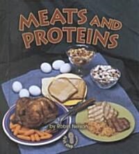 Meats and Proteins (Library Binding)