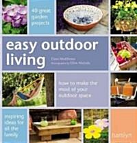 Easy Outdoor Living (Hardcover)
