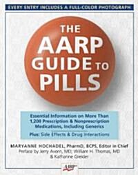 The AARP Guide to Pills (Paperback)