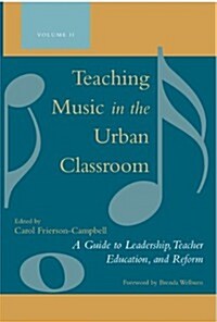 Teaching Music in the Urban Classroom Set (Hardcover)