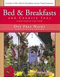 Bed & Breakfasts and Country Inns (Paperback, 18th)