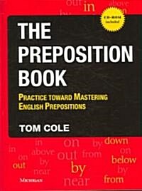 The Preposition Book: Practice Toward Mastering English Prepositions [With CDROM] (Paperback)