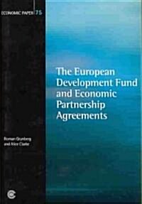 The European Development Fund and Economic Partnership Agreements (Paperback)