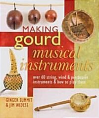 Making Gourd Musical Instruments (Paperback)