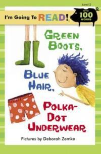 Green Boots, Blue Hair, Polka-Dot Underwear (Paperback)