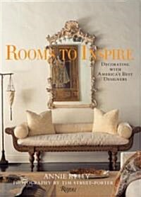 Rooms to Inspire: Decorating with Americas Best Designers (Hardcover)