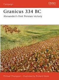 Granicus 334BC : Alexanders First Persian Victory (Paperback)