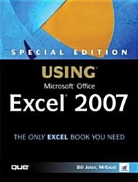 Special Edition Using Microsoft Office Excel 2007 (Paperback, Special)