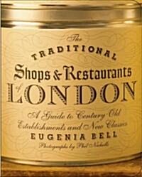 [중고] The Traditional Shops & Restaurants of London