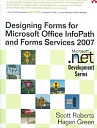 Designing Forms for Microsoft Office InfoPath and Forms Services (Paperback, 2007)