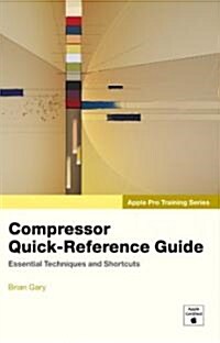 Compressor Quick-Reference Guide (Paperback, 1st)