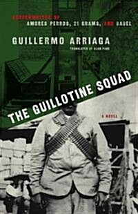 The Guillotine Squad (Paperback)