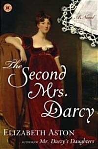 Second Mrs. Darcy (Paperback)