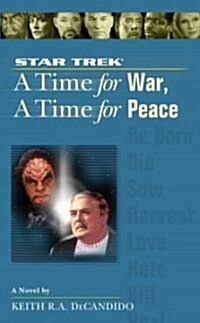 A Star Trek: The Next Generation: Time #9: A Time for War, a Time for Peace (Mass Market Paperback)