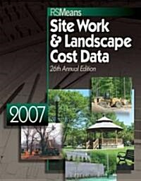 2007 RSMeans Site Work & Landscape Cost Data (Paperback, 26th)