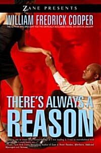 Theres Always a Reason (Paperback)