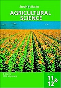 Study and Master Agricultural Science Grade 11 and 12 (Paperback)