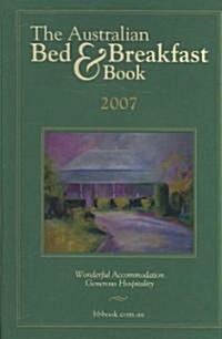 The Australian Bed & Breakfast Book 2007 (Paperback)