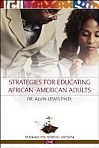 Strategies for Educating African American Adults (Paperback)