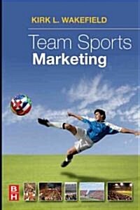 Team Sports Marketing (Paperback, 1st)