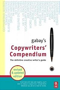 Gabays Copywriters Compendium : The definitive creative writers guide (Paperback, 2 ed)