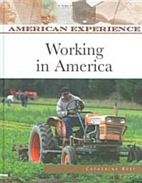 Working in America (Hardcover)