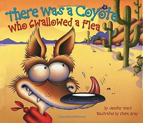 There Was a Coyote Who Swallowed a Flea (Hardcover)