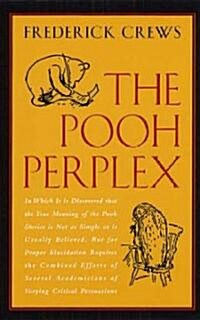 The Pooh Perplex (Paperback, Univ of Chicago)
