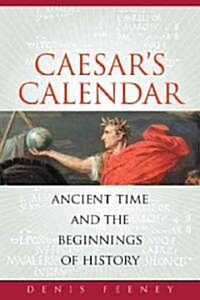 Caesars Calendar (Hardcover, 1st)