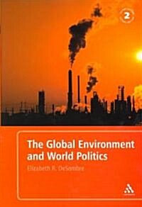 The Global Environment and World Politics (Paperback, 2 ed)