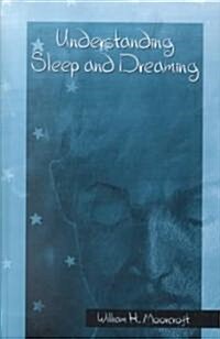 Understanding Sleep and Dreaming (Hardcover)