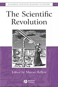 The Scientific Revolution : The Essential Readings (Paperback)