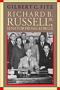 Richard B. Russell, Jr., Senator from Georgia (Paperback)