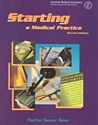 Starting a Medical Practice (Paperback, 2nd)