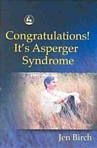 Congratulations! Its Asperger Syndrome (Paperback)