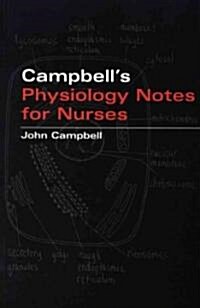 Campbells Physiology Notes for Nurses (Paperback)
