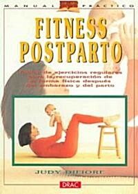 Fitness Postparto/ The Complete Guide to Postnatal Fitness (Paperback, Translation)