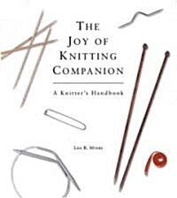 The Joy of Knitting Companion (Paperback, 1st)