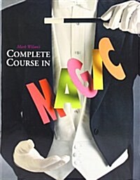 [중고] Mark Wilson‘s Complete Course in Magic (Paperback, Revised)
