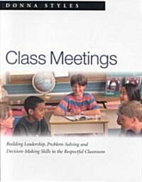 Class Meetings (Paperback)