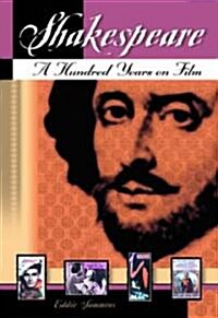 Shakespeare: A Hundred Years on Film (Paperback)