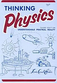 [중고] Thinking Physics: Understandable Practical Reality (Paperback, 3)