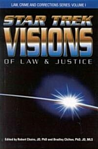 Star Trek Visions of Law and Justice (Paperback)
