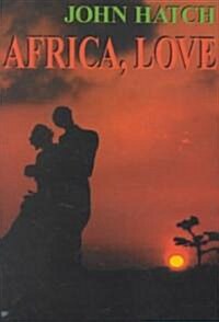 Africa, Love (Hardcover)