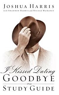 [중고] I Kissed Dating Goodbye (Paperback, Twenty-Eighth)