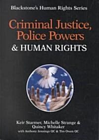 Criminal Justice, Police Powers and Human Rights (Paperback)
